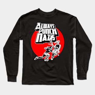 Always Punch Nazis Long Sleeve T-Shirt